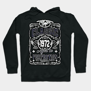 52th Birthday Gift for Men Classic 1972 Aged to Perfection Hoodie